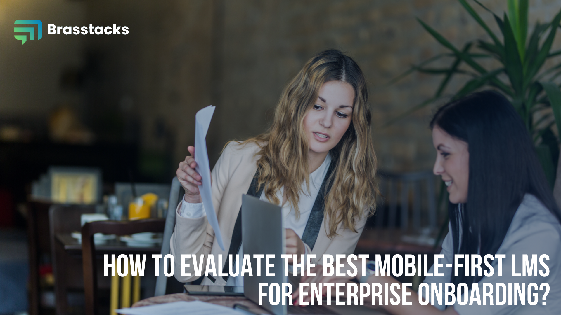 How to Evaluate Mobile First LMS for Enterprise Onboarding