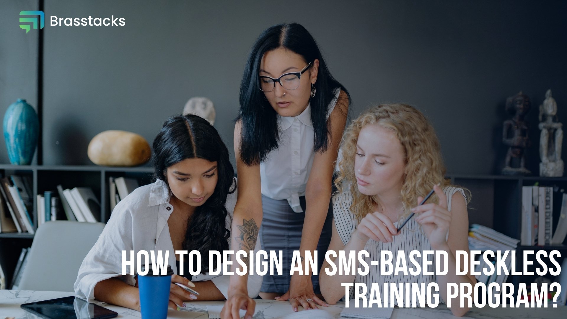 How to design an SMS-based deskless program