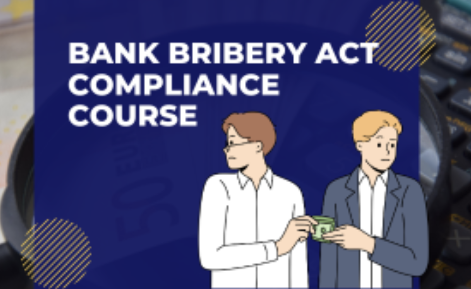 Bank Bribery Act Compliance Training for Banking Professionals cover image