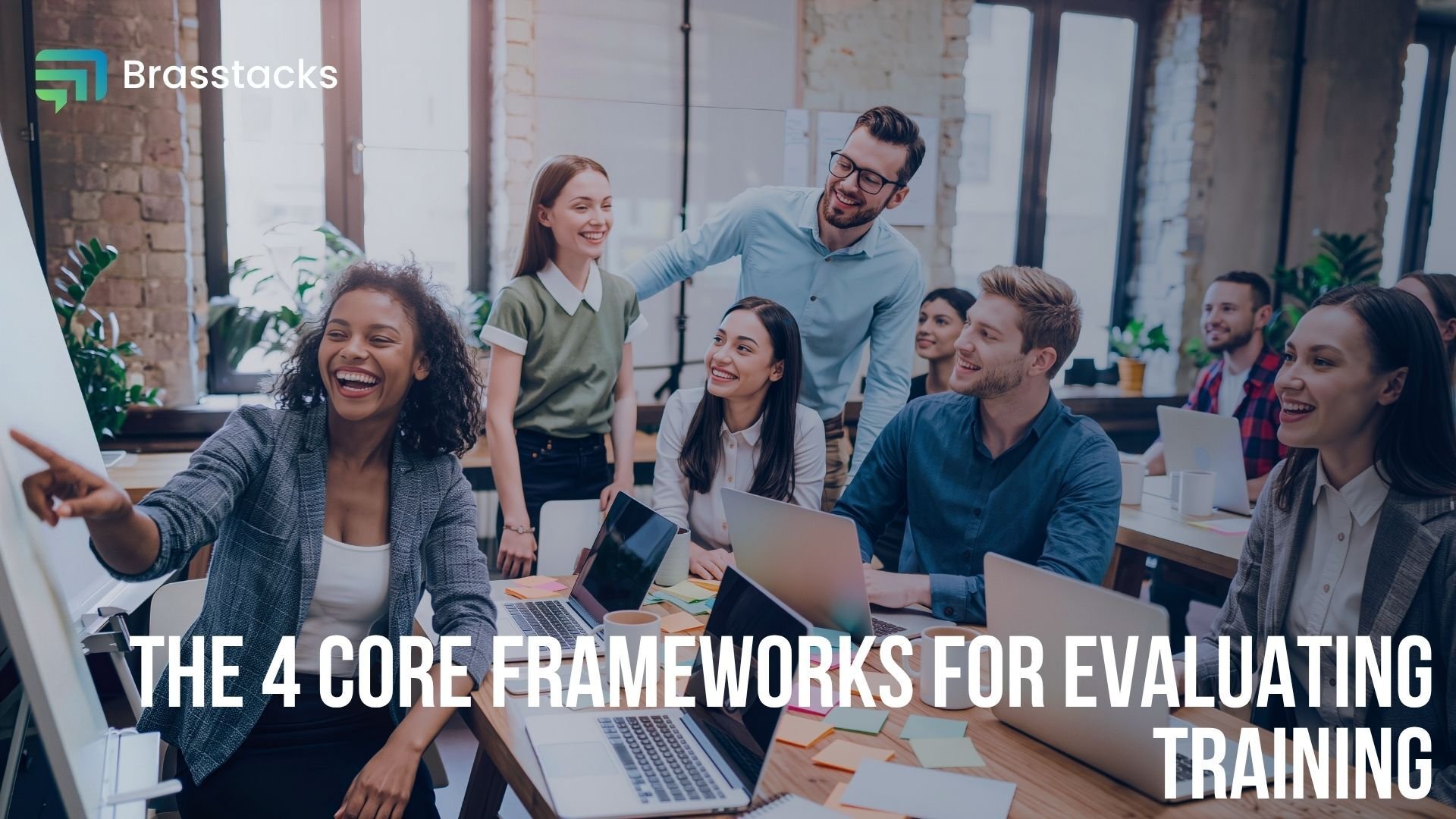 The Core Frameworks for Evaluating the Training