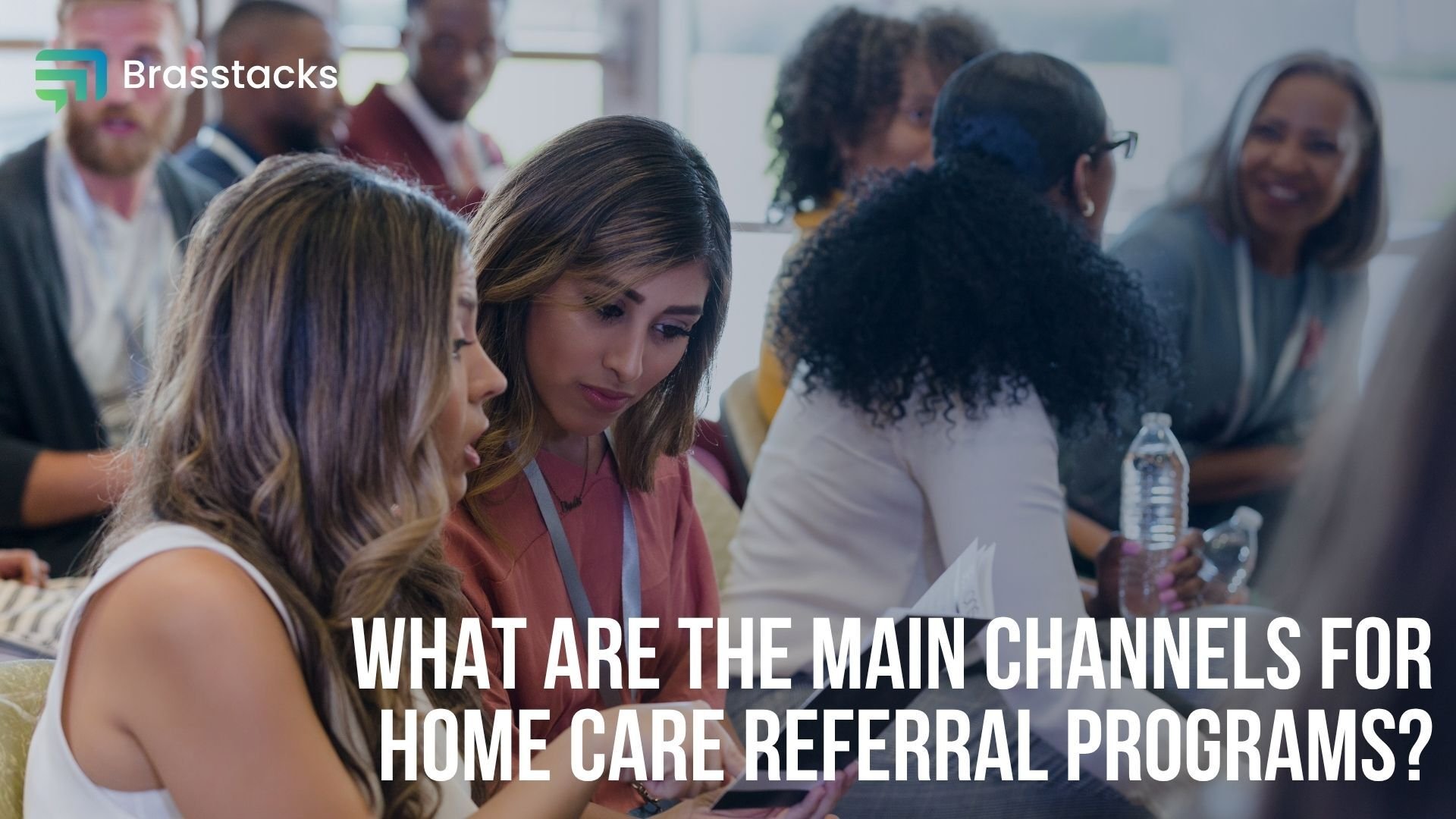 Main Channels for Home Care Referral Programs