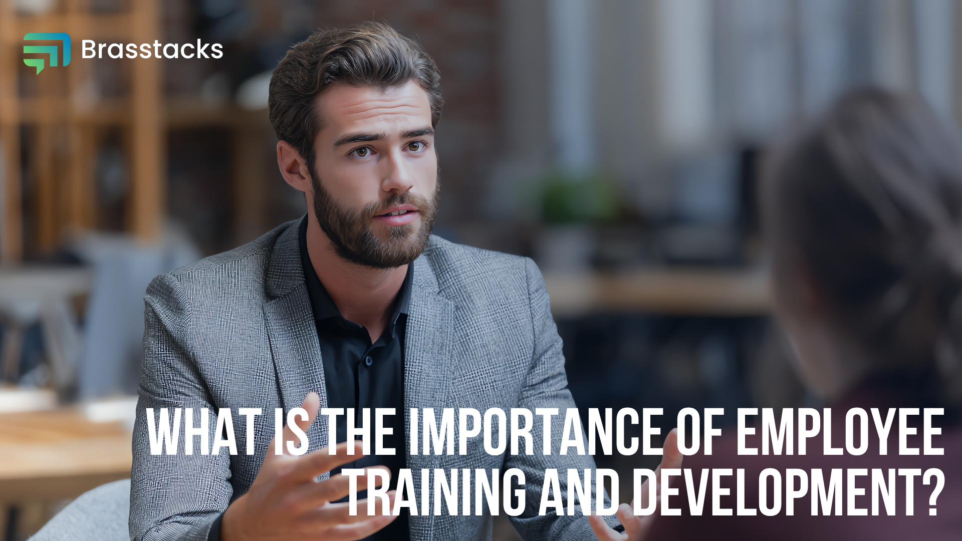What is the importance of employee training and development