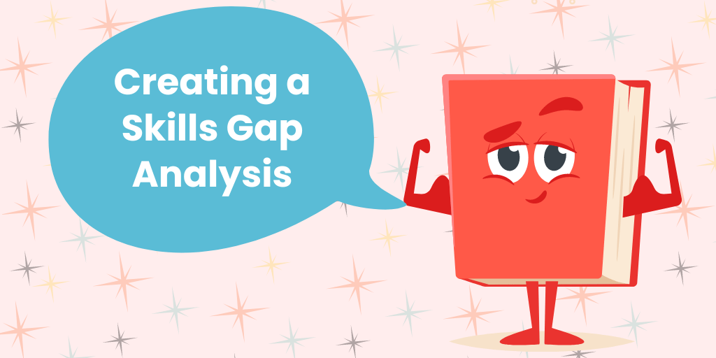 creating a skills gap analysis in speech bubble with a book illustration flexing muscle