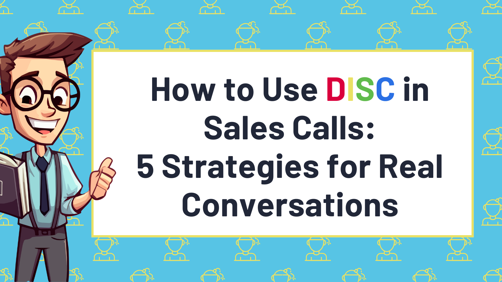 DISC conversations for sales reps