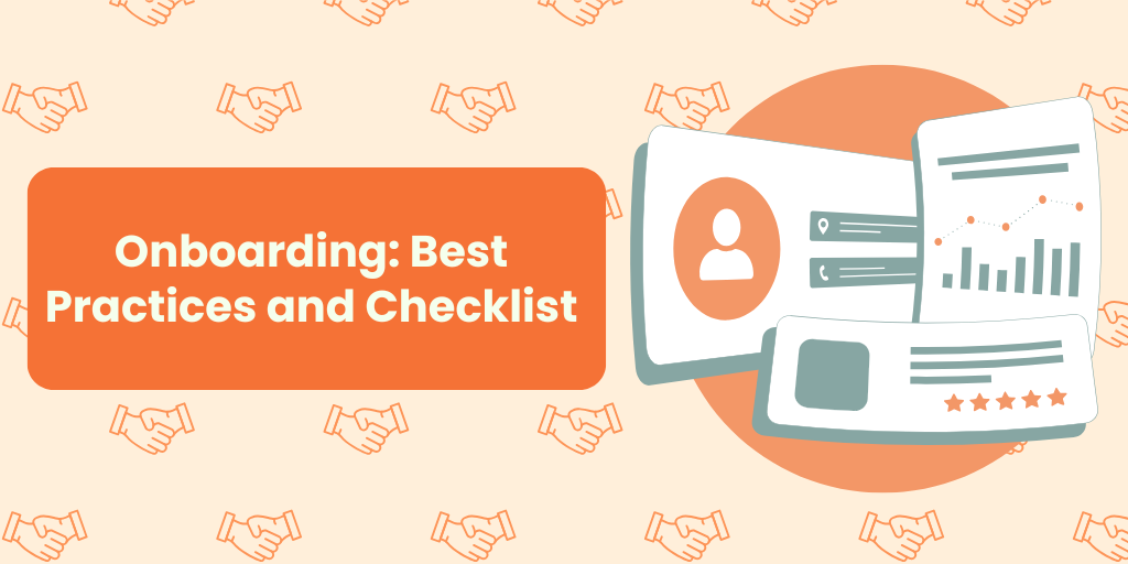 Onboarding: Best Practices and Checklist